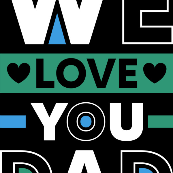 We love you dad Thumbnail