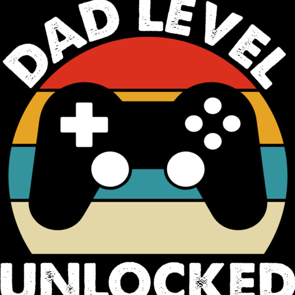 Dad level unlocked Thumbnail