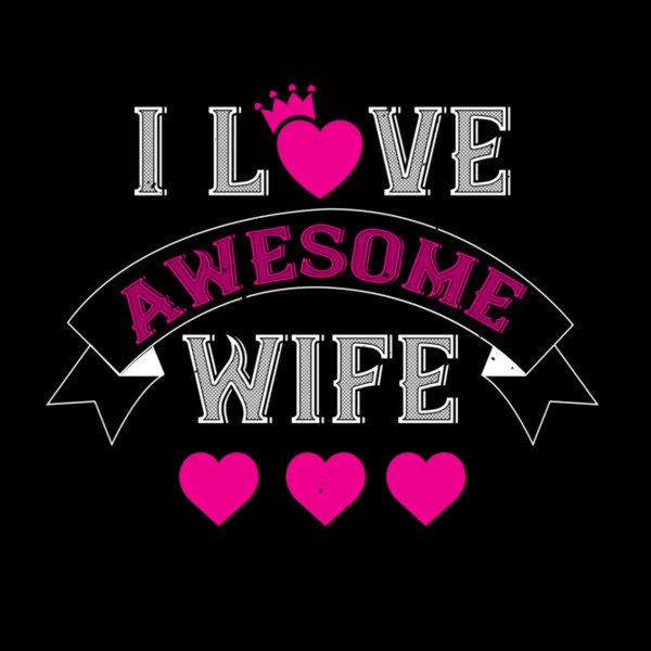 i love awesome wife 1 01 Thumbnail
